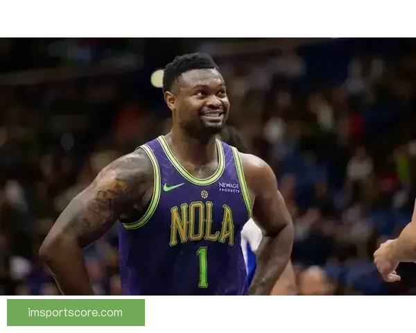 锡安若体重达标可获4220万全额保障薪资提升